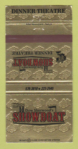 Matchbook Cover - Dow Sherwood's Showboat Dinner Theatre WEAR 30 Strike