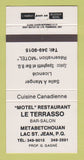 Matchbook Cover - Motel Restaurant Le Terrasso Lac St Jean QC 30 Strike
