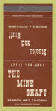 Matchbook Cover - Mine Shaft Restaurant Mammoth Lakes CA 30 Strike