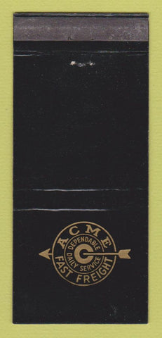 Matchbook Cover - Acme Fast Freight Trucking WEAR 30 Stick