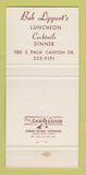 Matchbook Cover - Bob Lippert's Steak House Palm Springs CA 30 Strike
