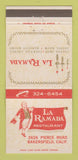Matchbook Cover - La Ramada Restaurant Bakersfield CA 30 Strike
