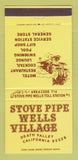 Matchbook Cover - Stove Pipe Wells Village Death Valley CA 30 Strike