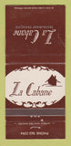 Matchbook Cover - LA Cabane French Restaurant San Francisco CA WEAR 30 Strike
