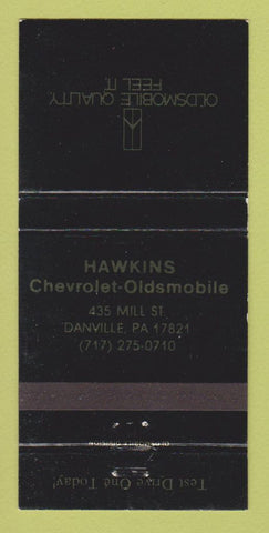 Matchbook Cover - Oldsmobile Hawkins Chevrolet Danville PA 30 Strike
