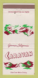 Matchbook Cover - Caravan Gorman CA Restaurant 30 Strike