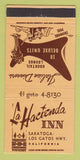 Matchbook Cover - La Hacienda Inn Los Gatos CA 30 Strike
