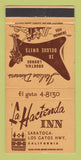 Matchbook Cover - La Hacienda Inn Los Gatos CA 30 Strike