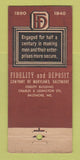 Matchbook Cover - Fidelty and Deposit Baltimore MD 1940 WEAR 21 Strike Feature