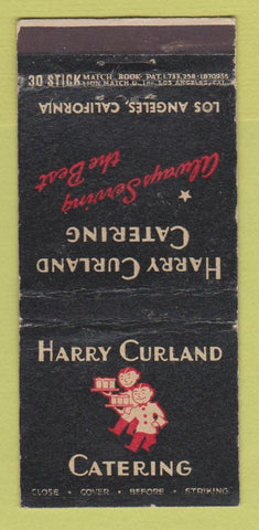 Matchbook Cover - Harry Curland Catering Los Angeles CA WORN 30 Stick