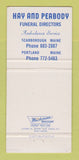 Matchbook Cover - Hay and Peabody Funeral Home Scarborough Portland ME 30 Strike