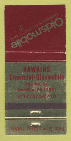 Matchbook Cover - Hawkins Chevrolet Oldsmobile Danville PA WEAR 30 Strike