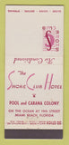 Matchbook Cover - Shore Club Hotel Miami Beach FL 30 Stick