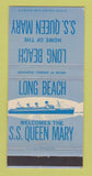 Matchbook Cover - SS Queen Mary Long Beach CA WEAR 30 Strike