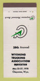 Matchbook Cover - Wyoming Trucking Association Convention Cheyenne WY 30 Strike