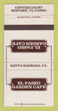 Matchbook Cover - El Paseo Garden Cafe Santa Barbara CA WEAR 30 Strike