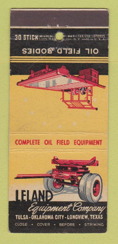 Matchbook Cover - Leland Equipment Company Tulsa OK Oil Field Bodies 30 Stick