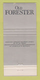 Matchbook Cover - Old Forester Whiskey WORN 30 Strike