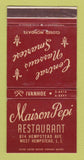 Matchbook Cover - Maison Pepi Restaurant West Hempstead LI NY WORN 30 Strike