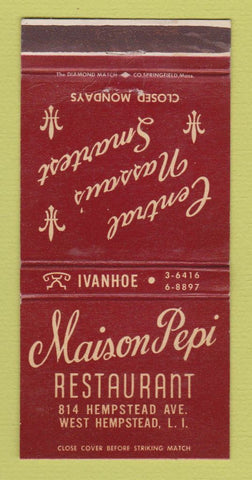 Matchbook Cover - Maison Pepi Restaurant West Hempstead LI NY WORN 30 Strike