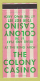 Matchbook Cover - Colony Casino Reno NV 30 Strike