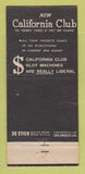 Matchbook Cover - California Club Casino Las Vegas NV 30 Stick