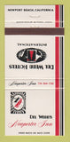 Matchbook Cover - Del Webb's Newporter Inn Newport Beach CA 30 Strike