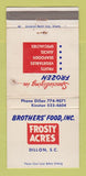 Matchbook Cover - Brothers Foods Frosty Acres Dillon SC WORN 30 Strike