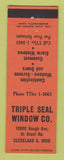 Matchbook Cover - Triple Seal Window Company Cleveland OH