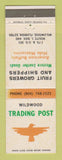 Matchbook Cover - Wildwood Trading Post Fruit Growers Wildwood FL