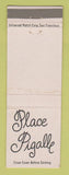 Matchbook Cover - Place Pigalle French Restaurnt San Francisco CA