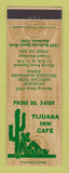 Matchbook Cover - Tijuana Inn Cafe Gardena CA Mexican Food