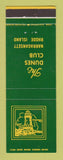 Matchbook Cover - The Dunes Club Narragansett RI