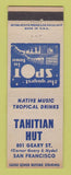 Matchbook Cover - Tahitian Hut San Francisco CA