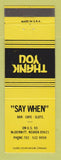 Matchbook Cover - Say When Bar Cafe Casino McDermitt NV