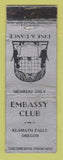 Matchbook Cover - Embassy Club Klamath Falls OR restaurant WEAR