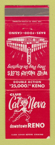 Matchbook Cover - Club Cal Neva Reno NV casino