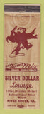 Matchbook Cover - Silver Dollar Lounge River Grove IL