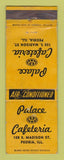 Matchbook Cover - Palace Cafeteria Peoria IL WEAR