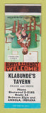 Matchbook Cover - Klabunde's Tavern Angola IN SAMPLE WORN BACK