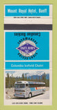 Matchbook Cover - Mount Royal Hotel Banff AB Gray Bus Lines 30 Strike