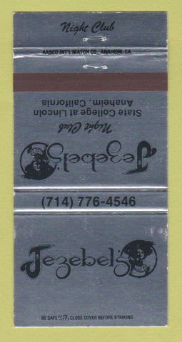 Matchbook Cover - Jezebel's Night Club Anaheim CA WEAR 30 Strike