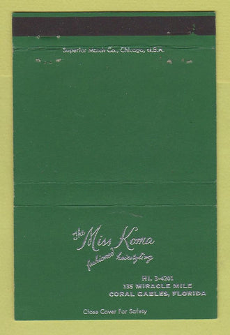 Matchbook Cover - Miss Koma Salon Coral Gables FL GREEN 40 Strike