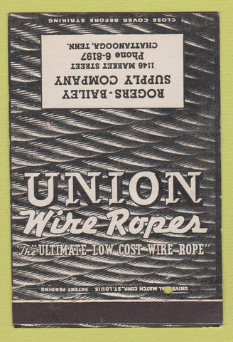 Matchbook Cover - Union Wire Rope Rogers Bailey Chattanooga TN 40 Strike
