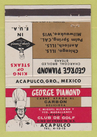 Matchbook Cover - George Diamond Steak Acapulco Mexico Chicago IL 40 Strike