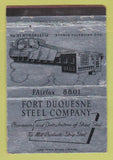 Matchbook Cover - Fort Dusquesne Steel  Pittsburgh PA 40 Strike
