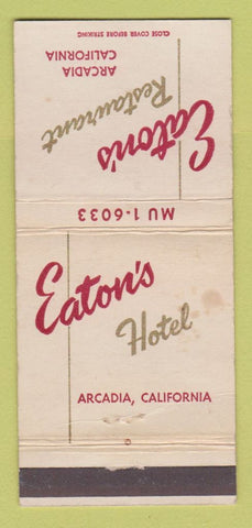 Matchbook Cover - Eaton's Restaurant Hotel Arcadia CA WEAR 30 Strike