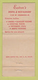 Matchbook Cover - Eaton's Restaurant Hotel Arcadia CA WEAR 30 Strike