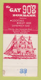 Matchbook Cover - Gay 90's Burbank CA restaurant 30 Strike