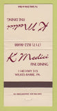 Matchbook Cover - K Medici Restaurant Wilkes Barre PA 30 Strike